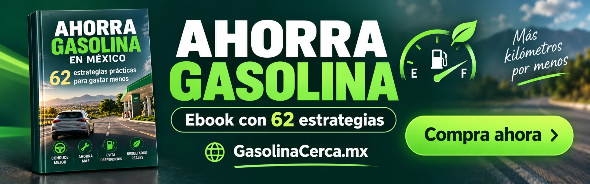 Ahorra Gasolina en México: 62 estrategias prácticas para gastar menos
